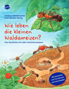 Buchcover Wie leben die kleinen Waldameisen?