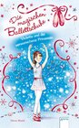 Buchcover Die magischen Ballettschuhe (2) Violetta und die verwunschene Prinzessin