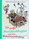 Buchcover Der große Wackelpudding-Plan und eine Wahnsinnserfindung