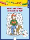 Buchcover Mal dich schlau - Plus- und Minusrechnen bis 100