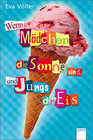 Buchcover Wenn Mädchen die Sonne sind, sind Jungs das Eis