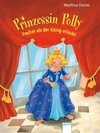 Buchcover Prinzessin Polly - Frecher, als der König erlaubt