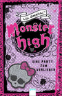 Buchcover Monster High. Eine Party zum Verlieben