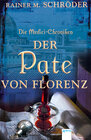 Buchcover Die Medici-Chroniken (2). Der Pate von Florenz