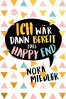 Buchcover Ich wär dann bereit fürs Happy End