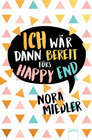 Buchcover Ich wär dann bereit fürs Happy End