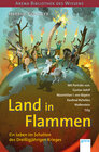 Buchcover Land in Flammen. Ein Leben im Schatten des Dreißigjährigen Krieges