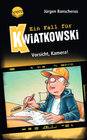 Buchcover Ein Fall für Kwiatkowski (31). Vorsicht, Kamera!