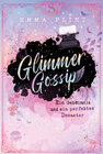 Buchcover Glimmer Gossip (1). Ein Geheimnis und ein perfektes Desaster