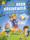 Buchcover Der geniale Herr Kreideweiß (3). Der geniale Herr Kreideweiß auf magischer Klassenfahrt