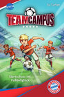Buchcover Team Campus (1). Startschuss ins Fußballglück