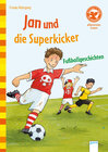 Buchcover Jan und die Superkicker. Fußballgeschichten