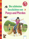 Buchcover Die schönsten Geschichten von Ponys und Pferden