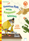 Buchcover Kommissar Ping und das Kaugummi-Geheimnis. Lustige Detektivgeschichten