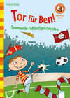 Buchcover Tor für Ben! Spannende Fußballgeschichten