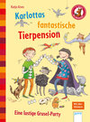 Buchcover Karlottas fantastische Tierpension (2). Eine lustige Grusel-Party