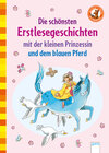 Buchcover Die schönsten Erstlesegeschichten mit der kleinen Prinzessin und dem blauen Pferd