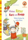 Buchcover Kleiner Ritter Kurz von Knapp. Sieben Sachen für echte Ritter