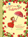 Buchcover Erdbeerinchen Erdbeerfee. Sonnenschein und Erdbeerzauber