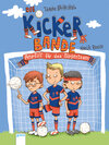 Buchcover Die Kickerbande (1). Anpfiff für das Siegerteam