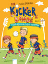 Buchcover Die Kickerbande (2). Fußballfreunde halten zusammen