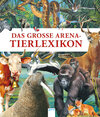 Buchcover Das große Arena-Tierlexikon