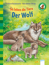 Buchcover Der Bücherbär. Sachwissen für Erstleser / So leben die Tiere. Der Wolf