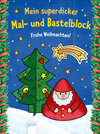 Buchcover Mein superdicker Mal- und Bastelblock. Frohe Weihnachten!
