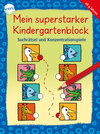 Buchcover Mein superstarker Kindergartenblock. Suchrätsel und Konzentrationsspiele