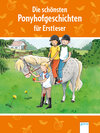 Buchcover Die schönsten Ponyhofgeschichten für Erstleser