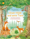 Buchcover Unser Wald und seine Tiere. Die schönsten Geschichten mit vielen Sachinformationen