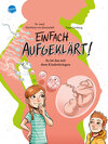 Buchcover Einfach aufgeklärt! So ist das mit dem Kinderkriegen