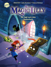 Buchcover Magic Lilly (1). Die Jagd nach dem Zauberbuch
