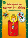 Buchcover Mein superdicker Mal- und Bastelblock für die Weihnachtszeit