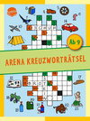 Buchcover Arena Kreuzworträtsel. Ab 9 Jahren