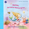 Buchcover Matilda, die kleine Meerjungfrau. Allererste Vorlesegeschichten