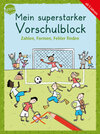 Buchcover Mein superstarker Vorschulblock. Zahlen, Formen, Fehler finden