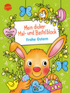 Buchcover Mein dicker Mal- und Bastelblock. Frohe Ostern