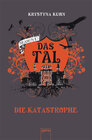 Buchcover Das Tal. Die Katastrophe