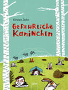 Buchcover Gefährliche Kaninchen