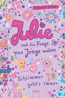 Buchcover Julie und die Frage, was Jungs wollen