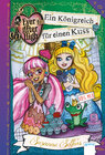 Buchcover Ever After High (2). Ein Königreich für einen Kuss