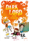 Buchcover Dark Lord (4). Hier hört der Spaß auf!!