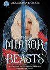 Buchcover The Mirror of Beasts. Dt. Ausgabe (Die Hollower-Saga 2): Actionreiche Romantasy ab 14. Das Sequel zu "Silver in the Bone