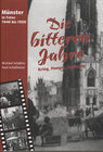 Buchcover Die bitteren Jahre - Münster in Fotos 1940 bis 1950