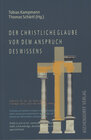 Buchcover Der christliche Glaube vor dem Anspruch des Wissens