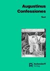 Buchcover Confessiones. Auswahl aus den ersten zehn Büchern (Latein)