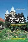 Buchcover Die Pfarrgmeinde lebt - mit und ohne Priester