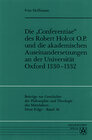 Buchcover Die 'Conferentiae' des Robert Holcot O.P. und die akademischen Auseinandersetzungen an der Universität Oxford 1330-1332