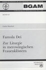 Buchcover Famula Dei - Zur Liturgie in merowingischen Frauenklöstern